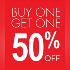 Anything in the store buy 1 get 1 half off lower item. Saturday and Sunday only!